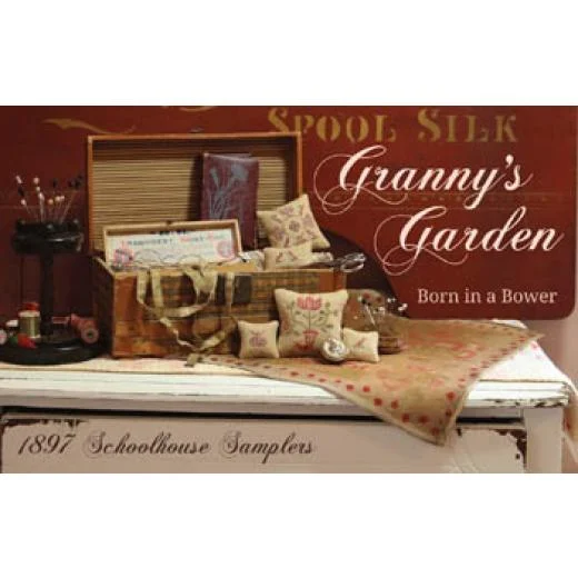 1897 Schoolhouse Samplers - Granny's Garden - Born In A Bower