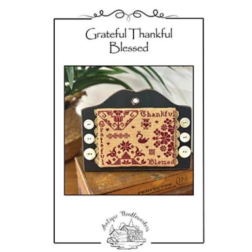 Antique Needleworkers - Grateful Thankful Blessed
