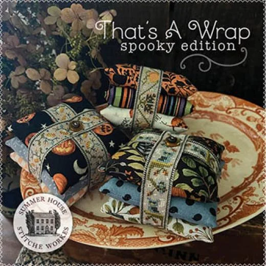 Summer House Stitche Workes - That's A Wrap - Spooky Edition