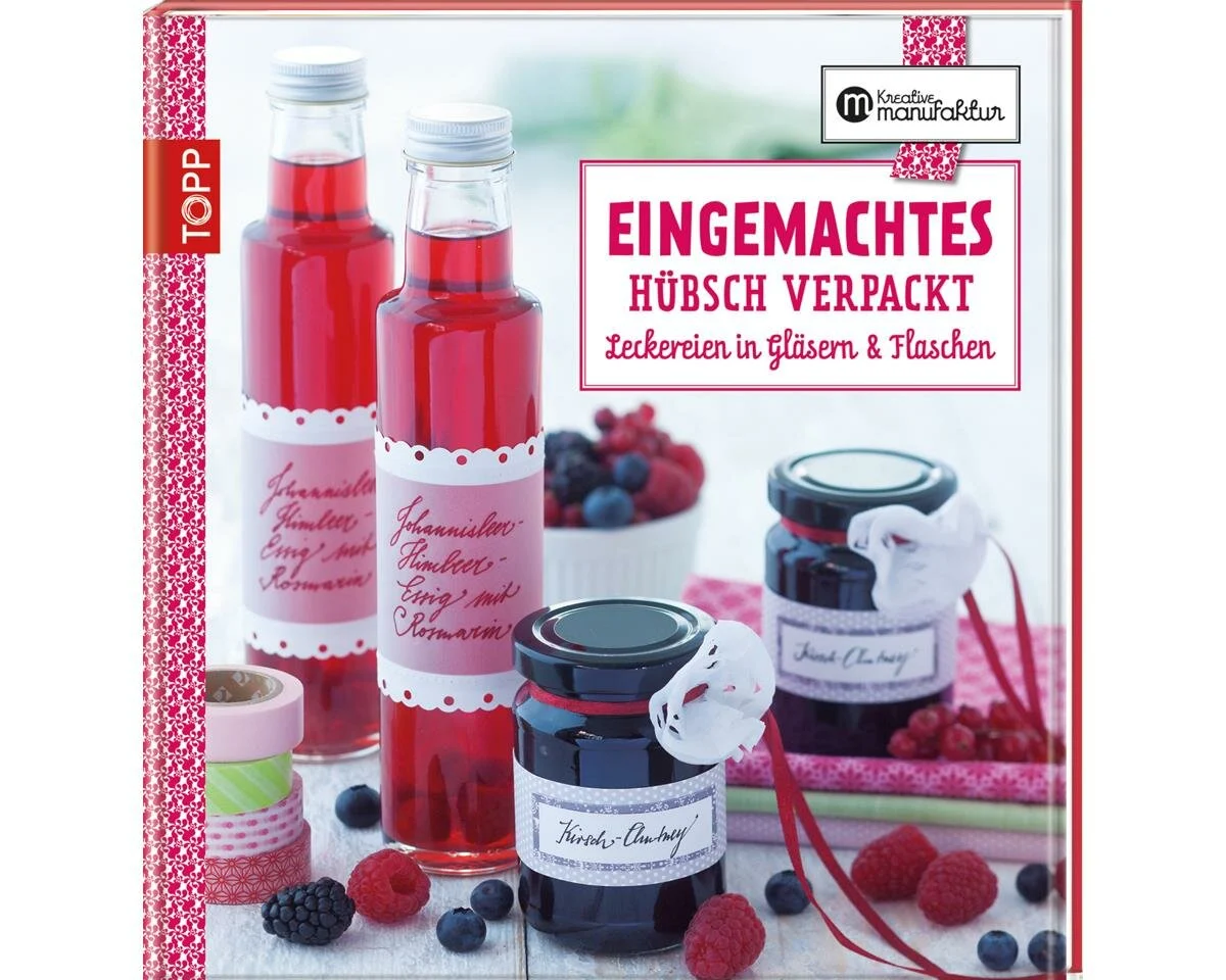 Bastelbuch: Eingemachtes hübsch verpackt, TOPP
