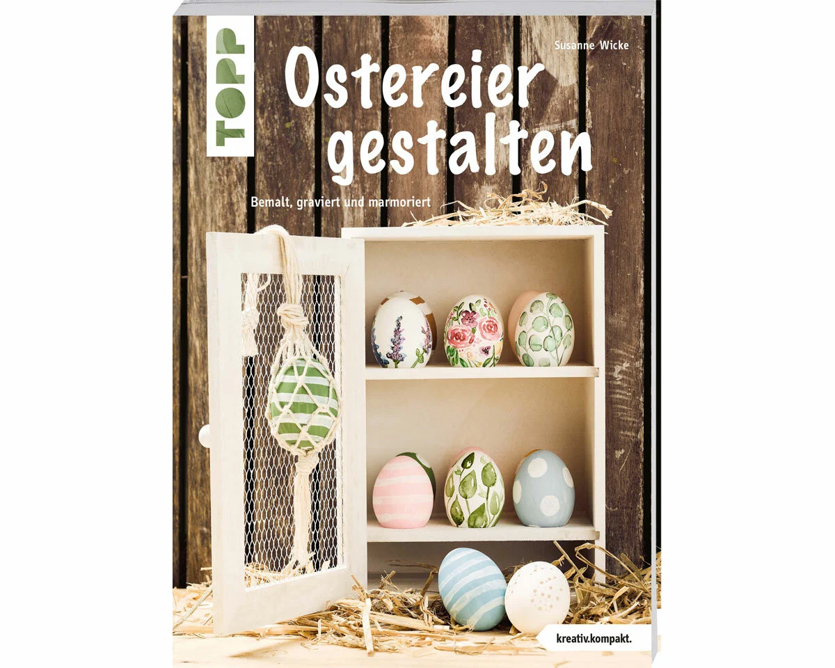 Bastelbuch: Ostereier gestalten, TOPP