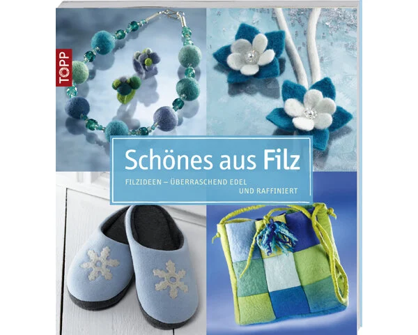 Filzbuch: Schönes aus Filz, TOPP