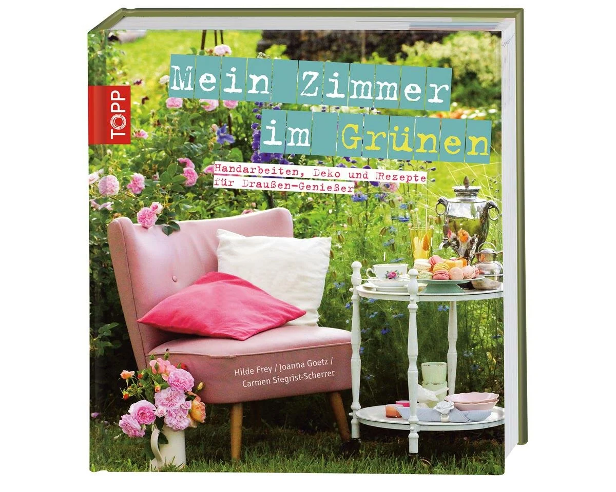 Gartendekobuch: Mein Zimmer im Grünen, TOPP