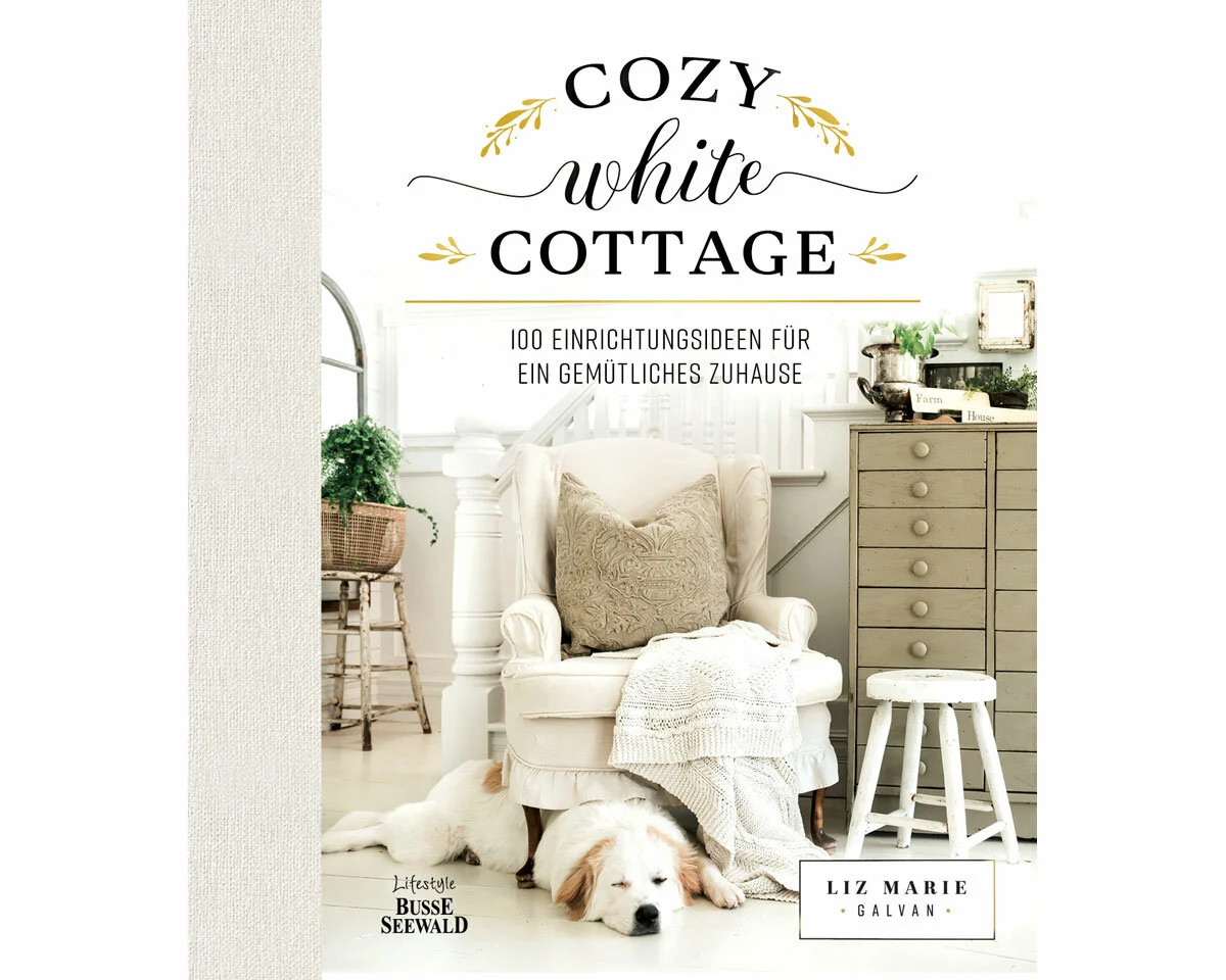 Homedekobuch: Cozy White Cottage, Busse Seewald