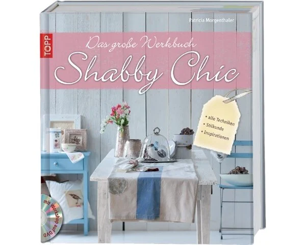 Homedekobuch Shabby Chic - Das große Werkbuch (DVD), TOPP