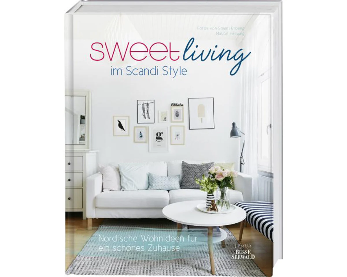 Homedekobuch: Sweet living im Scandi Style, Busse Seewald