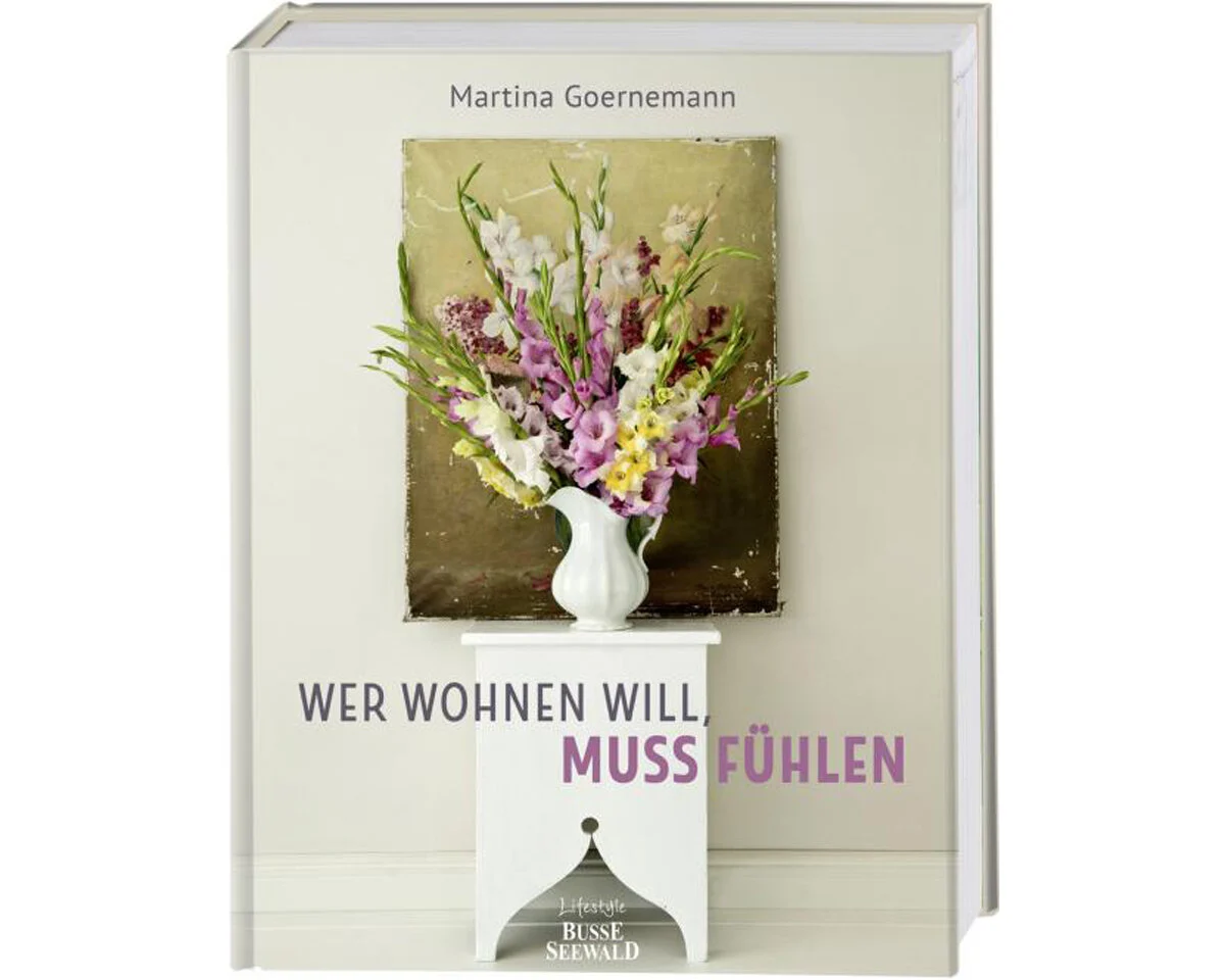 Homedekobuch: Wer wohnen will, muss fühlen, Busse Seewald