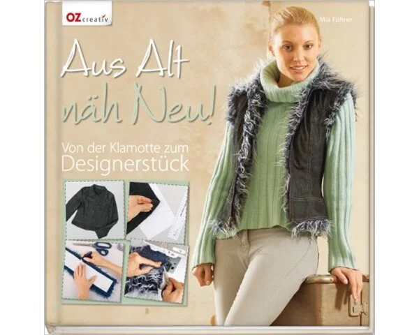 Nähbuch: Aus Alt näh Neu!, OZ Verlag
