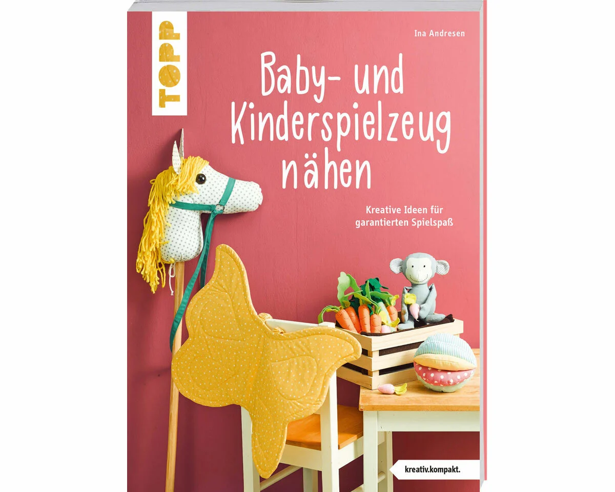 Nähbuch: Baby- und Kinderspielzeug nähen, TOPP