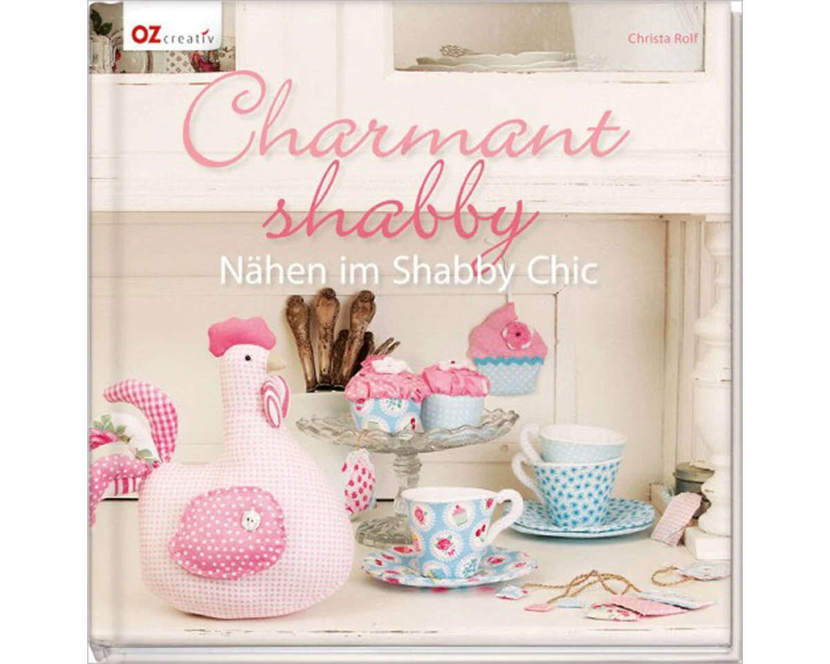 Nähbuch: Charmant Shabby, OZ Verlag