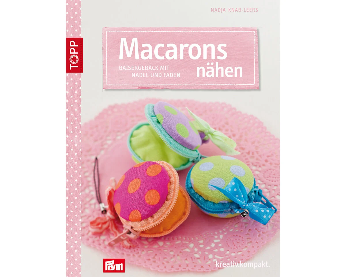 Nähbuch: Macarons nähen, TOPP