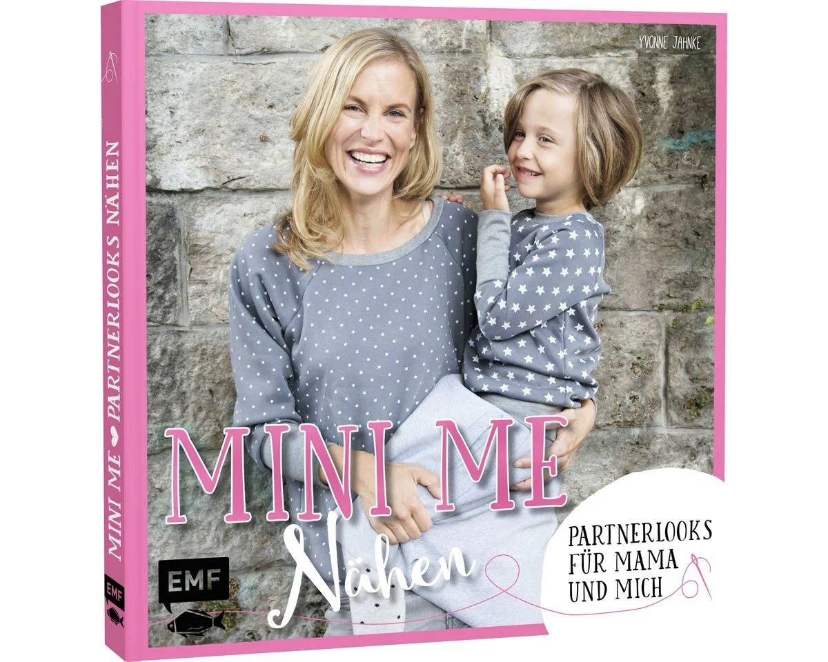 Nähbuch: Mini Me Nähen - Partnerlooks für Mama und mich, EMF