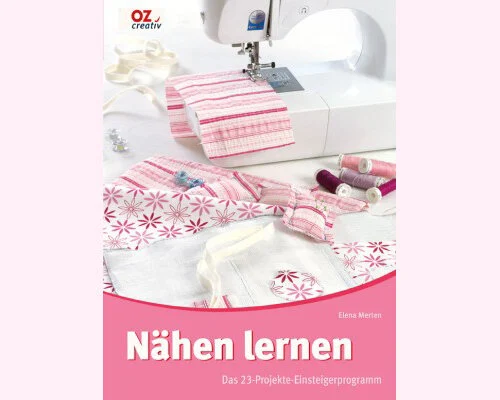 Nähbuch: Nähen lernen, OZ Verlag