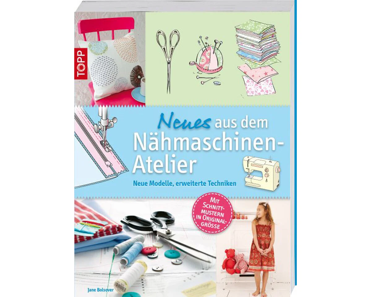 Nähbuch: Neues aus dem Nähmaschinen-Atelier, TOPP