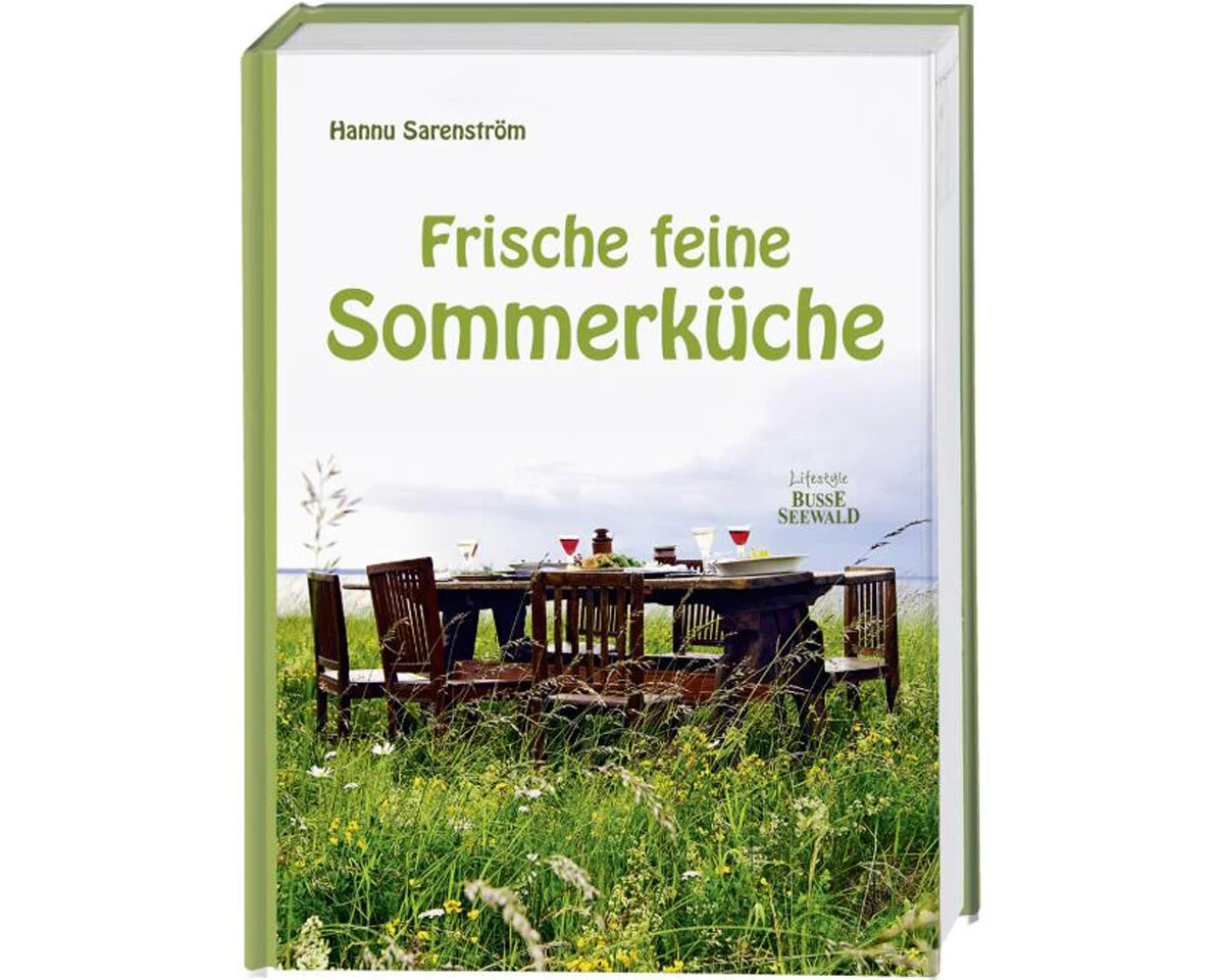 Rezeptbuch: Frische feine Sommerküche, Busse Seewald