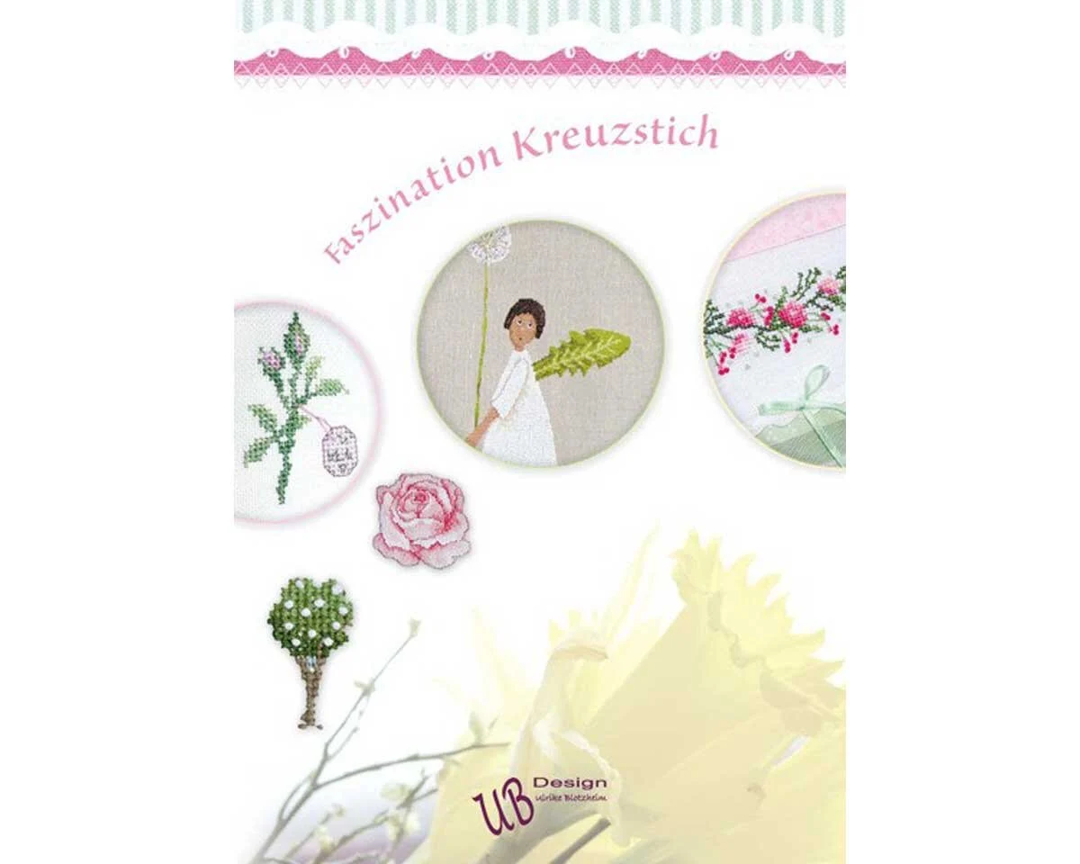 Stickbuch: Faszination Kreuzstich, UB Design