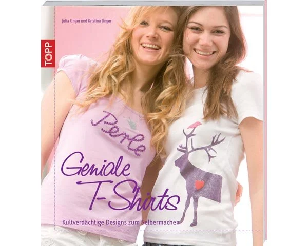 Stoffmalbuch: Geniale T-Shirts, TOPP