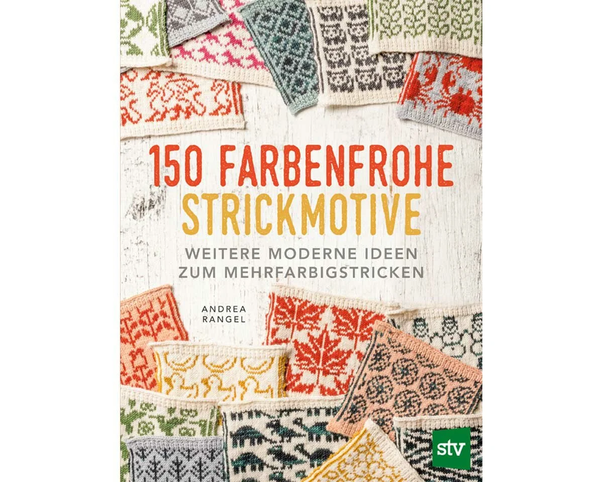 Strickbuch: 150 Farbenfrohe Strickmotive, stv