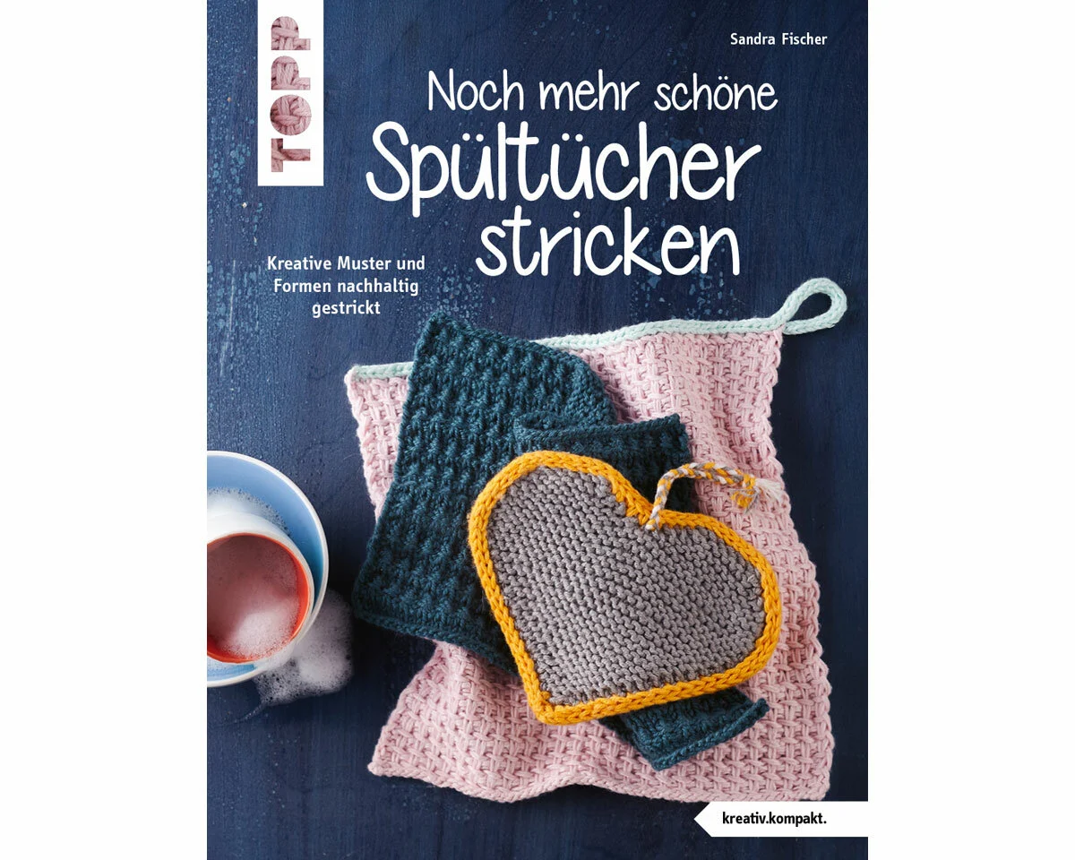Strickbuch: Noch mehr schöne Spültücher stricken, TOPP