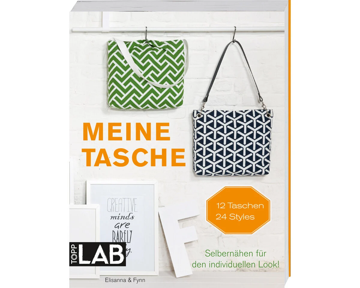Taschen-Nähbuch: Meine Tasche - 12 Taschen, TOPP